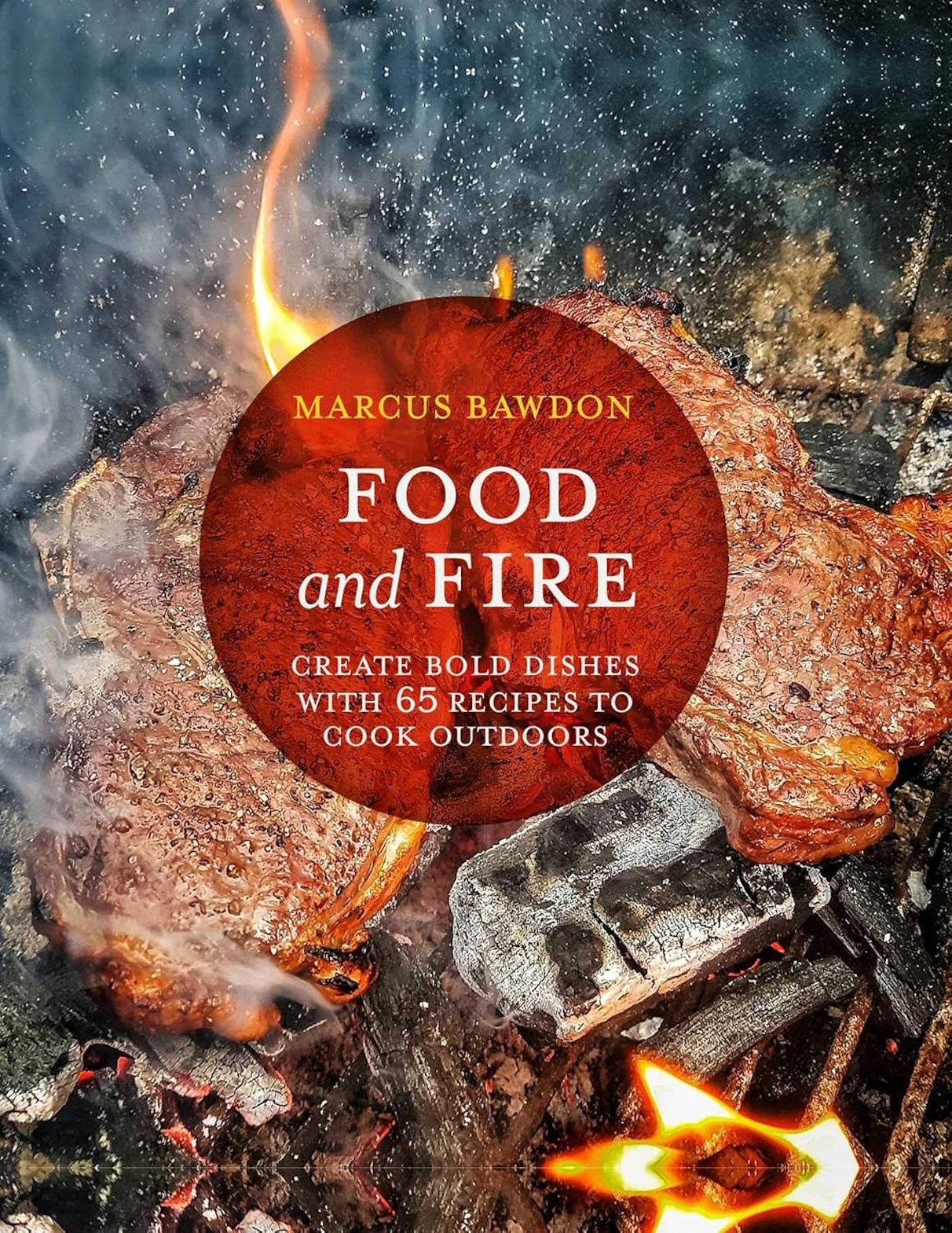 Food and Fire by Marcus Bawdon | Hardcover Cookbook