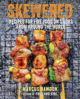 Skewered by Marcus Bawdon | Hardcover Cookbook